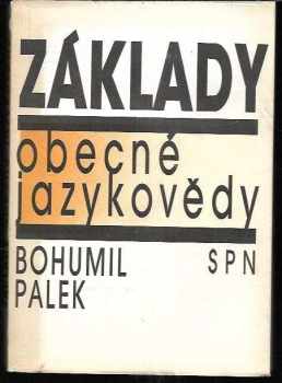 Bohumil Palek: Základy obecné jazykovědy