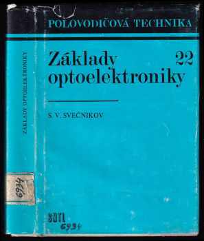 Sergej Vasil'jevič Svečnikov: Základy optoelektroniky