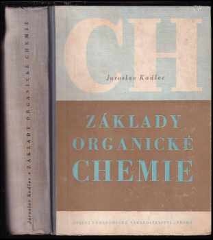 Jaroslav Kadlec: Základy organické chemie