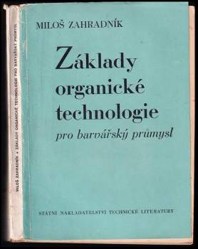 Základy organické technologie pro barvářský průmysl