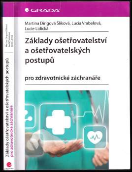Základy ošetřovatelství a ošetřovatelských postupů pro zdravotnické záchranáře
