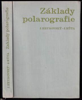 Jaroslav Heyrovský: Základy polarografie