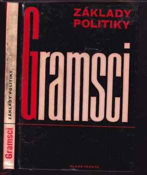 Antonio Gramsci: Základy politiky