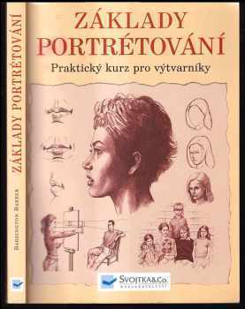 Základy portrétování : praktický a inspirativní kurz - Barrington Barber (2005, Svojtka & Co) - ID: 773628