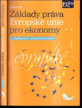 Vladimír Týč: Základy práva Evropské unie pro ekonomy