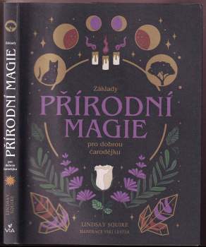 Základy přírodní magie pro dobrou čarodějku