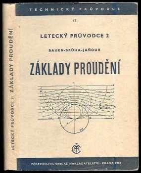 Oldřich Brůha: Základy proudění