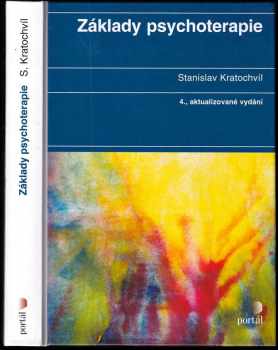 Základy psychoterapie : směry, metody, výzkum - Stanislav Kratochvíl (2002, Portál) - ID: 584154