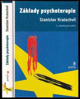 Základy psychoterapie - Stanislav Kratochvíl (2006, Portál)