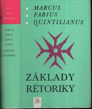 Marcus Fabius Quintilianus: Základy rétoriky