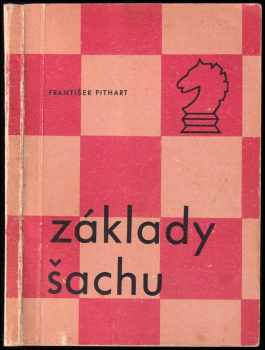 František Pithart: Základy šachu
