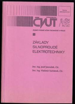 Vladimír Suchánek: Základy silnoproudé elektrotechniky