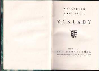 Silvestr Maria Braito: Základy