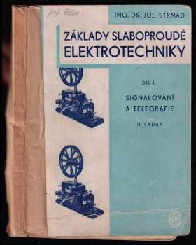 Julius Strnad: Základy slaboproudé elektrotechniky