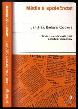Jan Jirák: Média a společnost