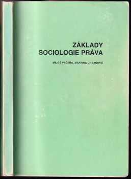 Základy sociologie práva - Miloš Večeřa, Martina Urbanová (1994, Masarykova univerzita) - ID: 933941