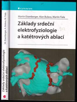 Základy srdeční elektrofyziologie a katétrových ablací