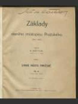 Josef Teige: Základy starého místopisu Pražského (1437-1620) - Oddíl 1. Staré město Pražské - díl II. (Ochoz XIIa - XXX)