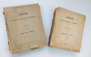 Základy starého místopisu Pražského - Oddíl I - díl I. - (1437-1620) + Oddíl 1. Staré město Pražské - díl II. (Ochoz XIIa - XXX)
