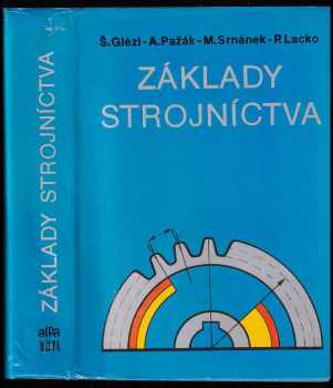 Alojz Pažák: Základy strojníctva
