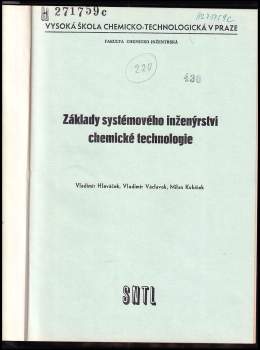 Vladimír Hlaváček: Základy systémového inženýrství chemické technologie