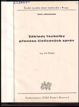 Jiří Přibyl: Základy techniky přenosu číslicových zpráv