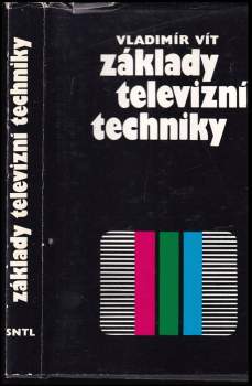 Vladimír Vít: Základy televizní techniky