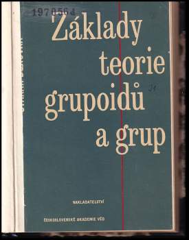 Otakar Borůvka: Základy teorie grupoidů a grup