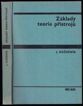 Jaroslav Kožešník: Základy teorie přístrojů