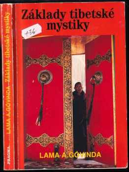Základy tibetské mystiky : podle esoterických nauk Velké mantry Óm mani padme húm