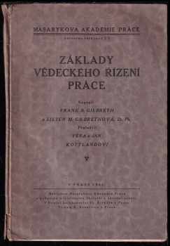 Frank Bunker Gilbreth: Základy vědeckého řízení práce