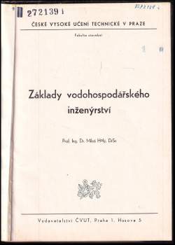 Miloš Holý: Základy vodohospodářského inženýrství