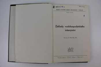 Miloš Holý: Základy vodohospodářského inženýrství : Určeno pro posl fak. stavební.