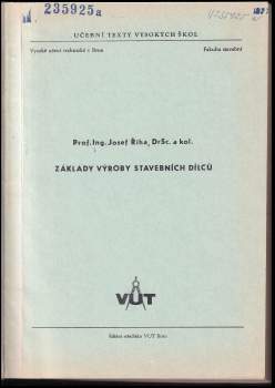 Josef Říha: Základy výroby stavebních dílců