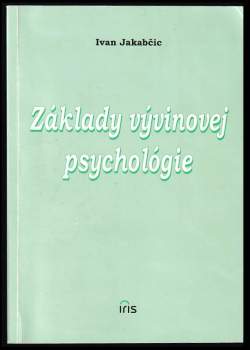 Ivan Jakabčic: Základy vývinovej psychológie