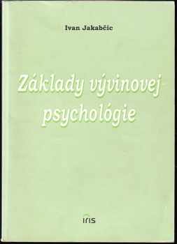 Ivan Jakabčic: Základy vývinovej psychológie