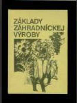 Základy záhradníckej výroby