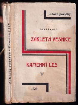 Zakletá vesnice ; Kamenný les