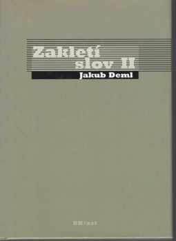 Jakub Deml: Zakletí slov II