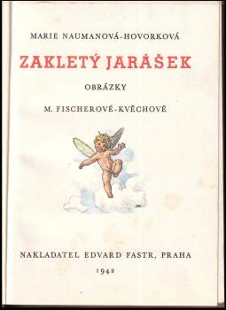Marie Naumanová-Hovorková: Zakletý Jarášek