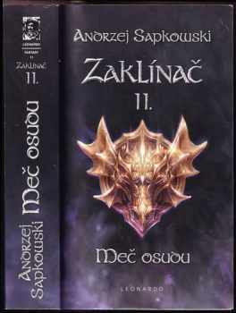 Zaklínač : II - Meč osudu - Andrzej Sapkowski (2011, Leonardo) - ID: 1476023