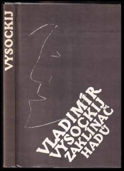Vladimir Vysockij: Zaklínač hadů