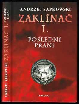 Andrzej Sapkowski: Zaklínač I, Poslední přání. + mapa