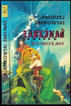 Andrzej Sapkowski: Zaklínač : Díl 1-3