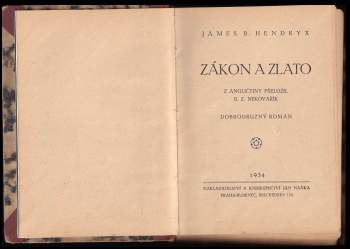 James Beardsley Hendryx: Zákon a zlato