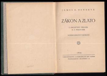 James Beardsley Hendryx: Zákon a zlato