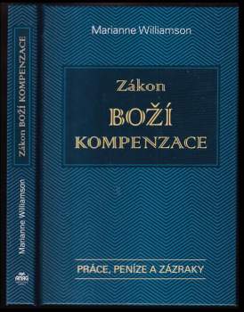 Zákon Boží kompenzace : práce, peníze a zázraky