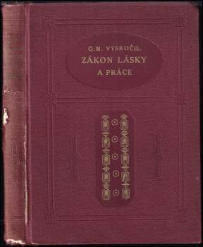Quido Maria Vyskočil: Zákon lásky a práce