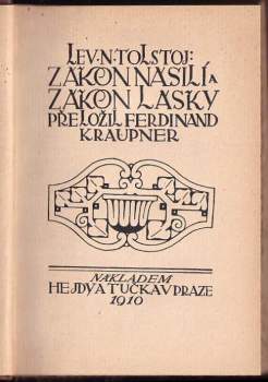 Lev Nikolajevič Tolstoj: Zákon násilí a zákon lásky