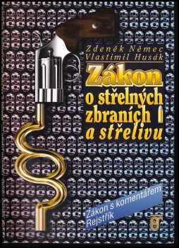 Zákon o střelných zbraních a střelivu